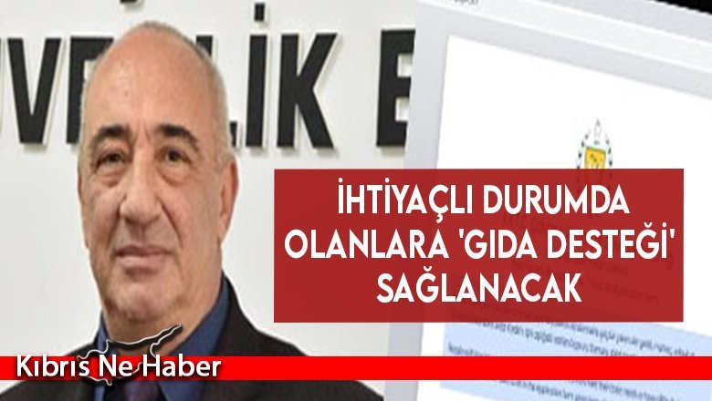 Çağman: İhtiyaçlı durumda olanlara 'gıda desteği' sağlanacak