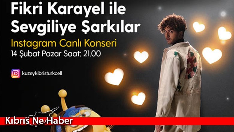 Kuzey Kıbrıs Turkcell’den Sevgililer Günü’ne özel online konser