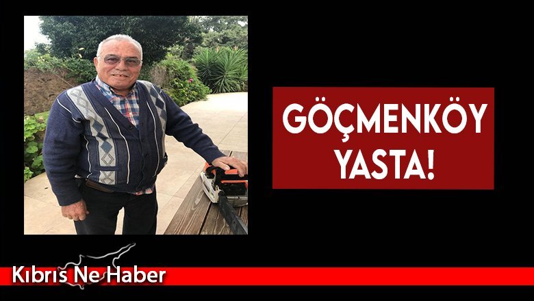 Göçmenköy Muhtarının eşi Cemal Başaranel hayatını kaybetti