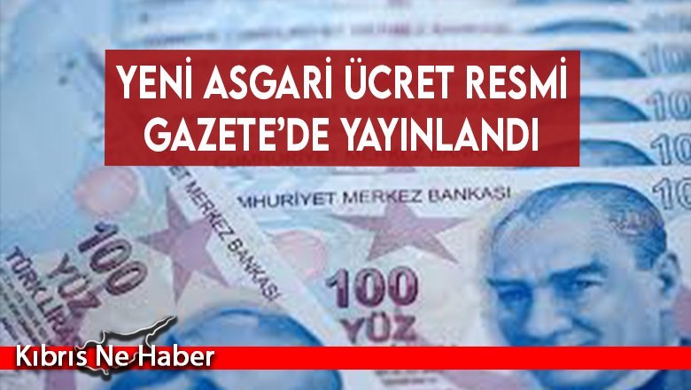 Yeni asgari ücret Resmi Gazete’de yayınlandı