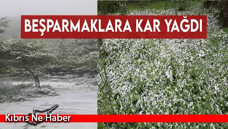 KKTC’de yüksek yerlere kar yağdı