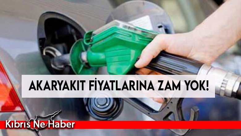 Akaryakıt fiyatlarına zam yok!
