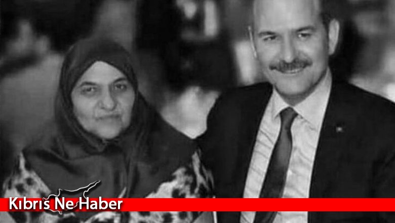 T.C. İçişleri Bakanı Soylu'nun annesi hayatını kaybetti!