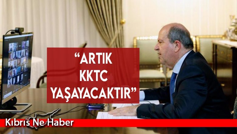 “ARTIK KKTC YAŞAYACAKTIR”