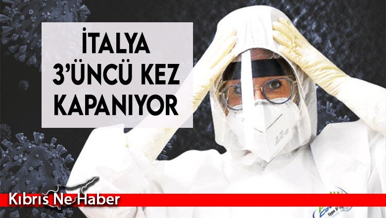 İtalya 3’üncü kez kapanıyor