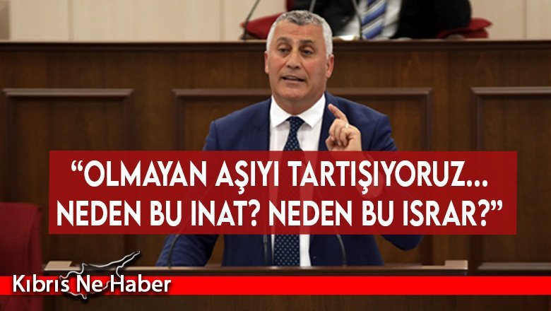 “Olmayan aşıyı tartışıyoruz... Neden bu inat? Neden bu ısrar?”