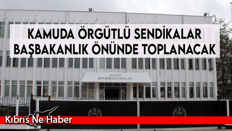 Sendikalar hükümetin ‘hayat pahalılığı’ kararını Başbakanlık önünde protesto edecek