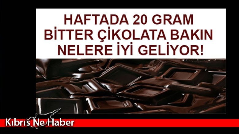 Haftada 20 gram bitter çikolata bakın nelere iyi geliyor!