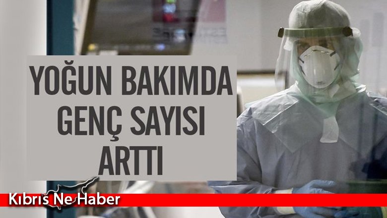 Türkiye'de yoğun bakımdaki genç sayısı arttı
