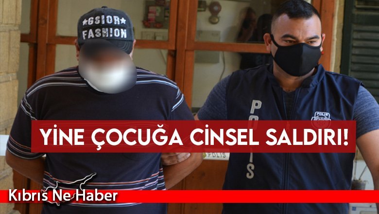 Yine çocuğa cinsel saldırı!