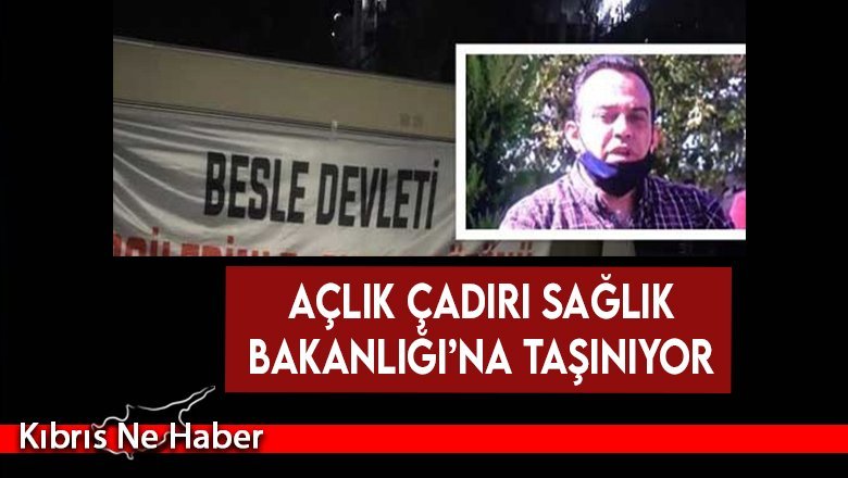 Açlık Çadırı Sağlık Bakanlığı’na taşınıyor