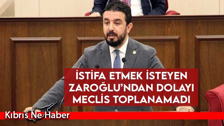 İstifa etmek isteyen Zaroğlu’ndan dolayı meclis toplanamadı