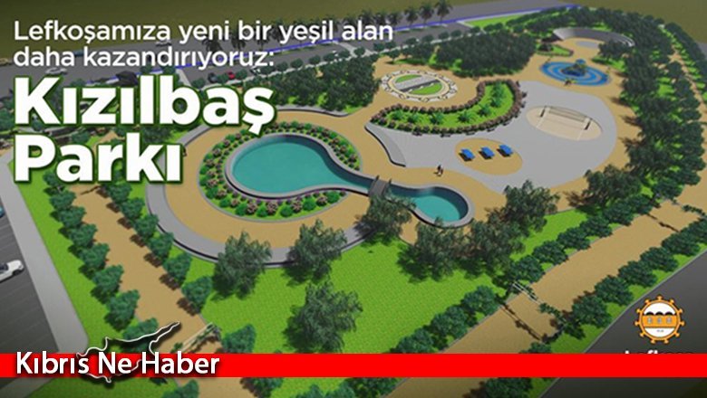 Lefkoşa Kızılbaş Parkı Yükseliyor