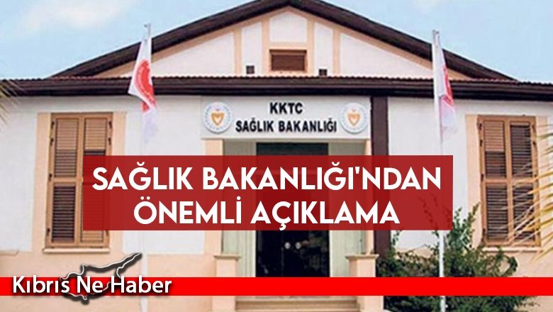 Sağlık Bakanlığı'ndan önemli açıklama