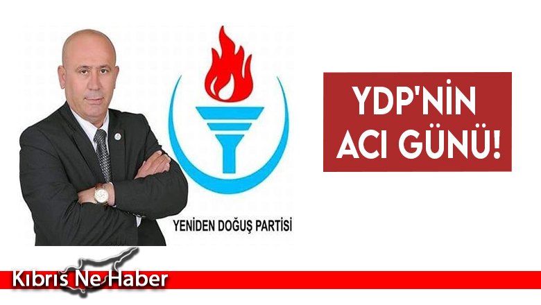 YDP'nin acı günü!