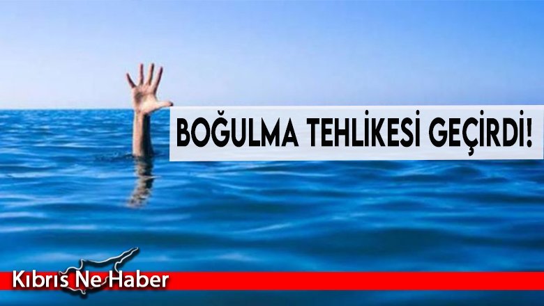 19 yaşındaki genç boğulma tehlikesi geçirdi!