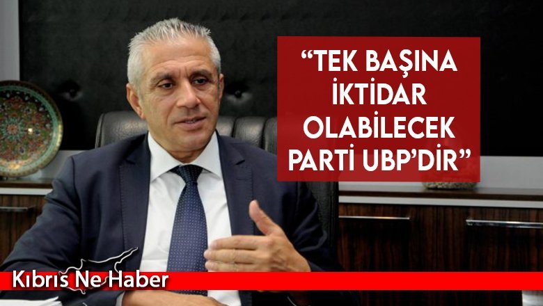 Taçoy: “Tek Başına İktidar Olabilecek Parti UBP’dir”
