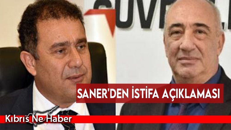Saner'den istifa açıklaması