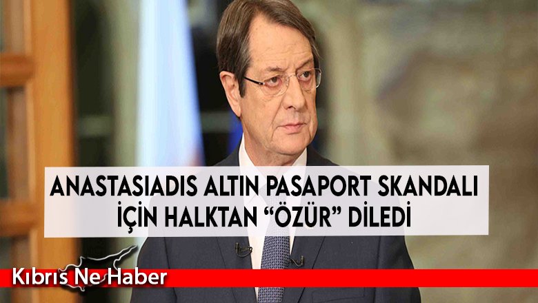 Anastasiadis Altın Pasaport Skandalı İçin Halktan “Özür” Diledi