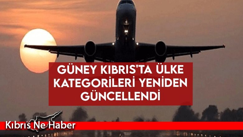 Güney Kıbrıs'ta ülke kategorileri yeniden güncellendi