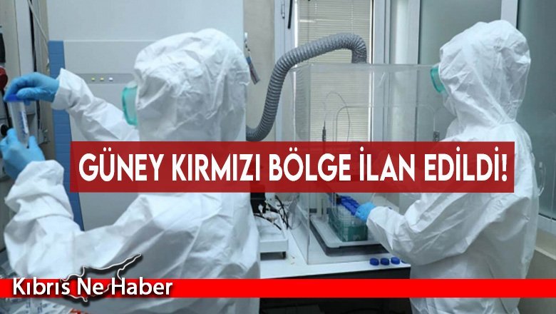 Güney kırmızı bölge ilan edildi!