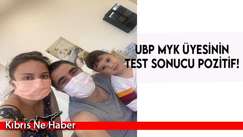 UBP MYK üyesinin test sonucu pozitif!