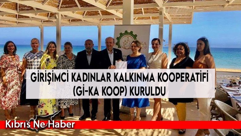Girişimci Kadınlar Kalkınma Kooperatifi (Gİ-KA KOOP) Kuruldu