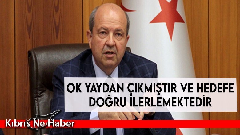 Tatar: Ok yaydan çıkmıştır ve hedefe doğru ilerlemektedir