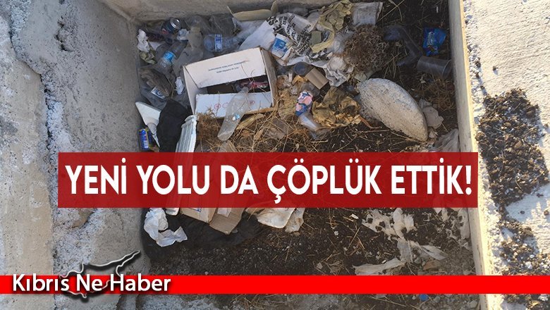 Lefkoşa Kuzey Çevre Yolu çevresi de çöpe teslim