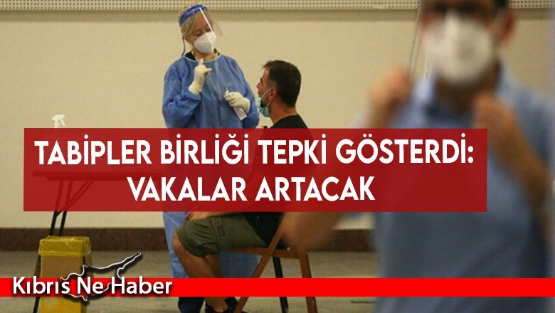 Ücretli PCR'a Tabipler Birliği de tepki gösterdi: Vakalar artacak