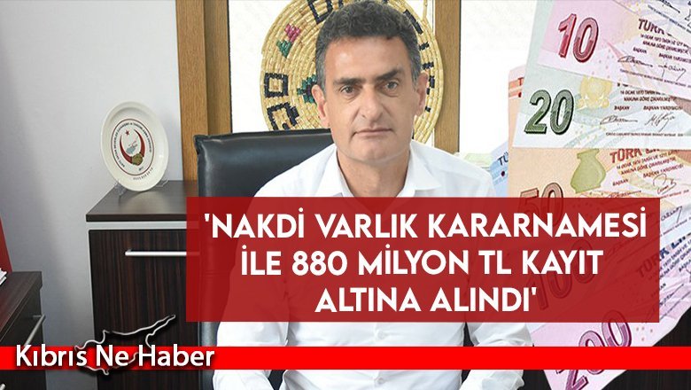 Bakan Oğuz, 'Nakdi Varlık Kararnamesi ile 880 Milyon TL Kayıt Altına Alındı'