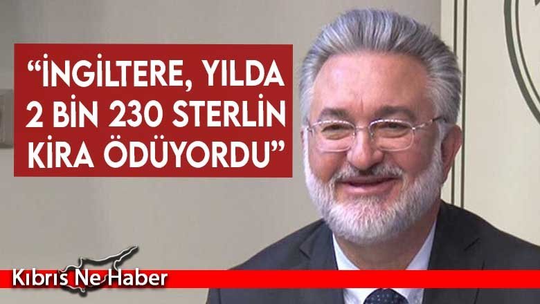 Benter: “İngiltere, yılda 2 bin 230 Sterlin kira ödüyordu”