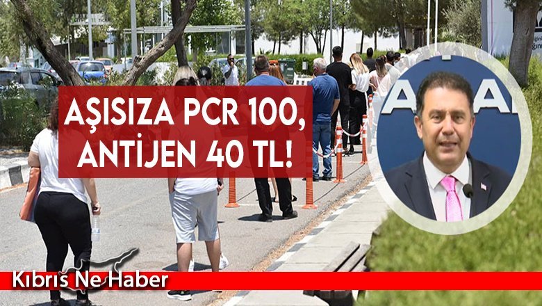Aşısıza PCR 100, Antijen 40 TL!