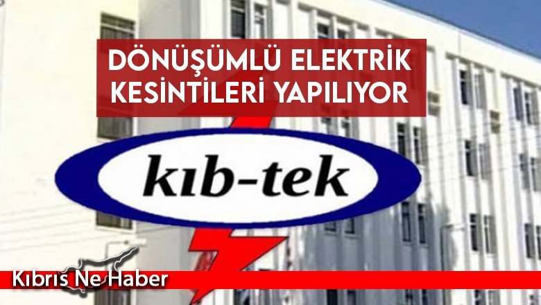 Dönüşümlü elektrik kesintileri yapılıyor