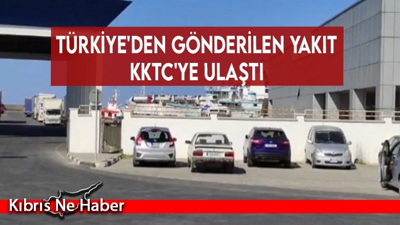 Türkiye'den gönderilen yakıt KKTC'ye ulaştı