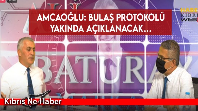 Amcaoğlu: Bulaş protokolü yakında açıklanacak…
