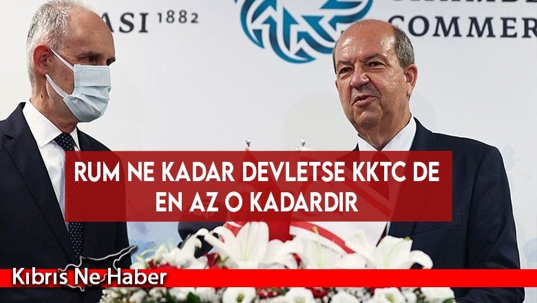 Rum ne kadar devletse KKTC de en az o kadardır
