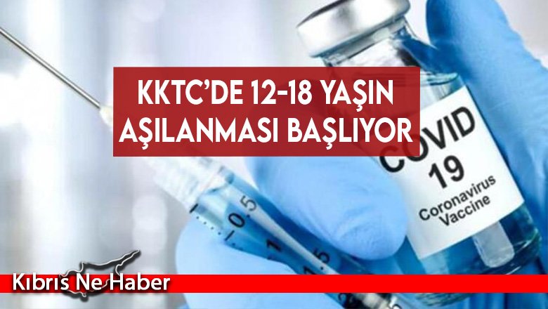 KKTC’de 12-18 Yaşın Aşılanması Başlıyor
