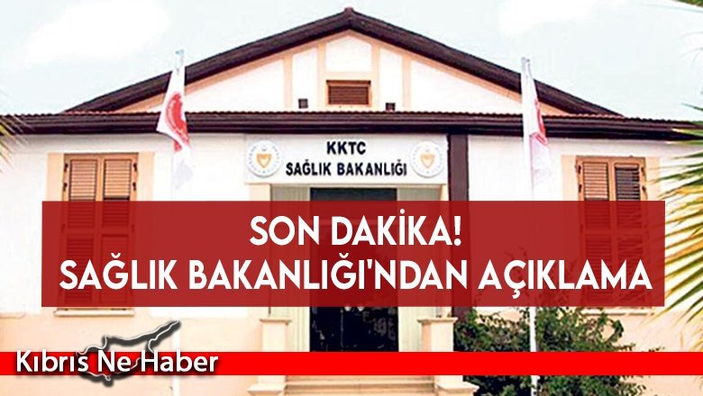 Sağlık Bakanlığı'ndan açıklama