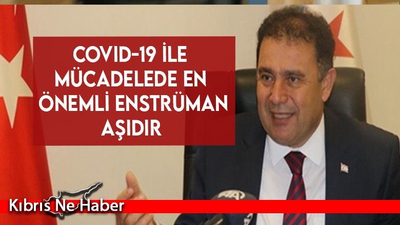 Başbakan Saner: Covid-19 ile mücadelede en önemli enstrüman aşıdır