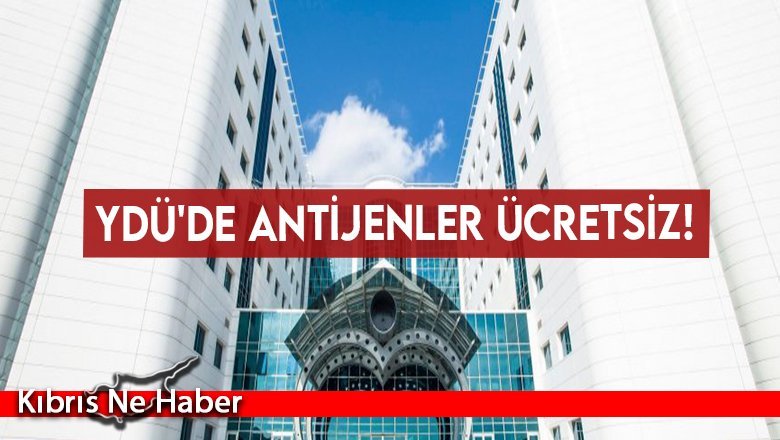 YDÜ'de antijenler ücretsiz!