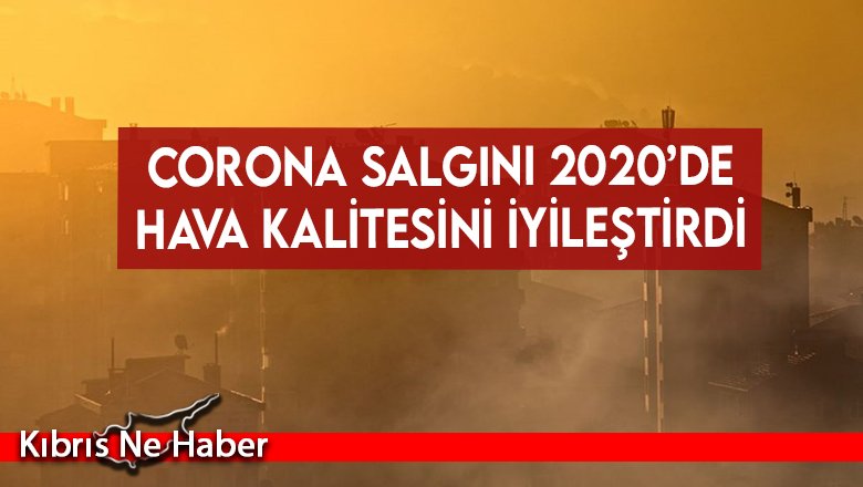 BM: Corona salgını 2020’de hava kalitesini iyileştirdi