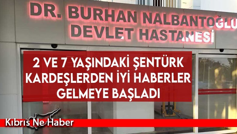 Şentürk kardeşlerden iyi haberler var