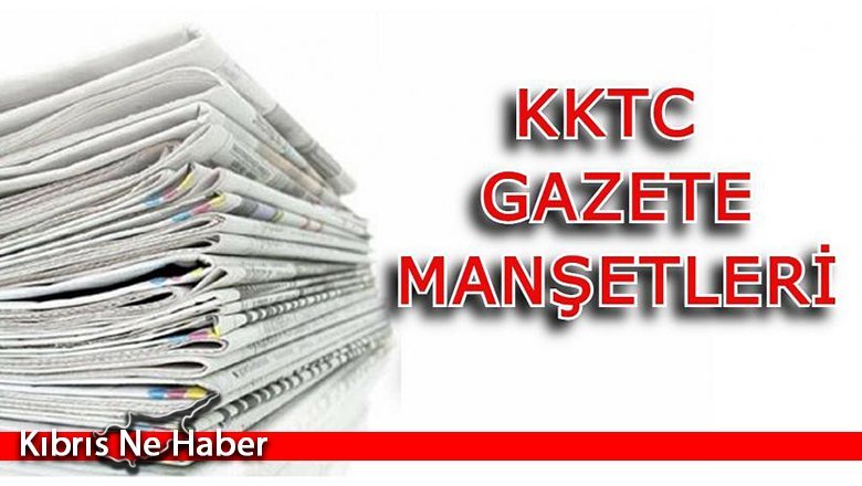 KKTC Gazetelerinin Manşetleri - 20 Eylül 2021