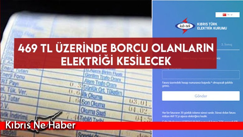 469 TL üzerinde borcu olanların elektriği kesilecek