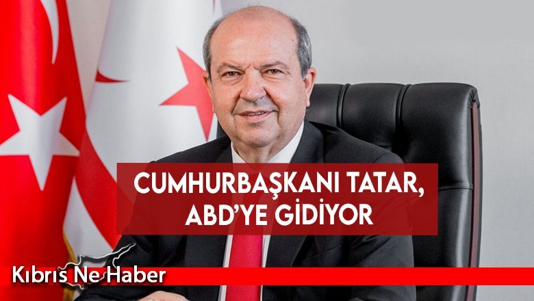 Tatar, adadaki 2 devletli çözümü anlatmak için ABD'ye gidecek