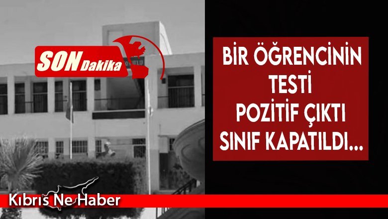 Lefkoşa'da bir okulda bir öğrencinin testi pozitif çıktı