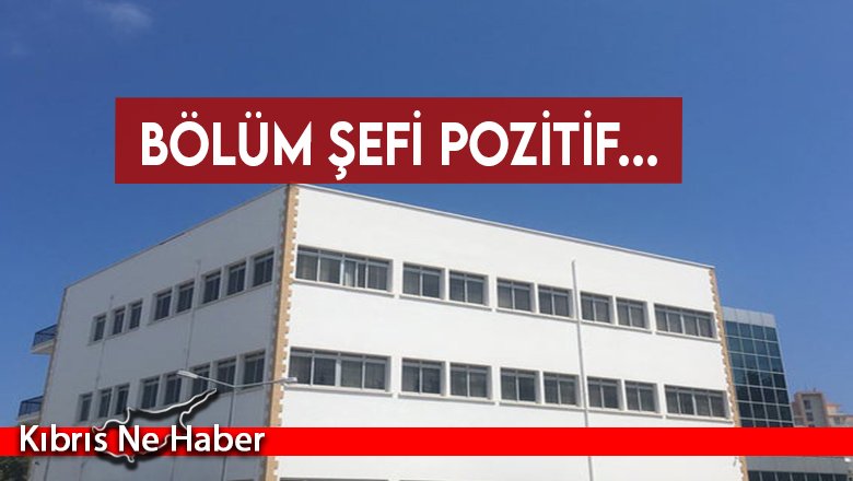 Bulaş Artıyor! Bölüm şefi pozitif...