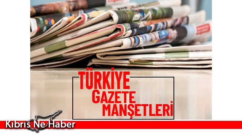 Türkiye Gazetelerinin Manşetleri - 20 Eylül 2021