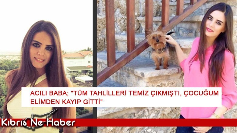 "Tüm tahlilleri temiz çıkmıştı, çocuğum elimden kayıp gitti"